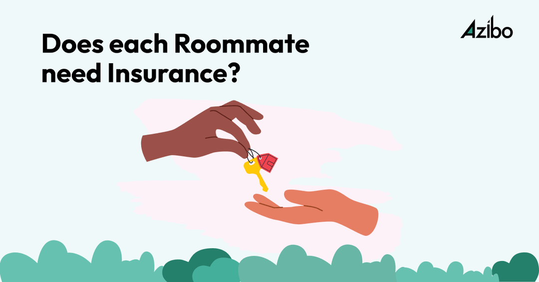 Does Each Roommate Need Renters Insurance? Azibo